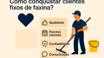 Como conquistar clientes fixos de faxina?