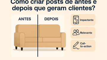 Como criar posts de antes e depois que geram clientes?