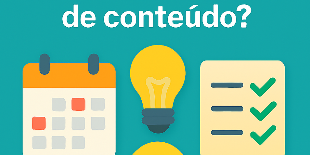 Como planejar o mês inteiro de conteúdo?