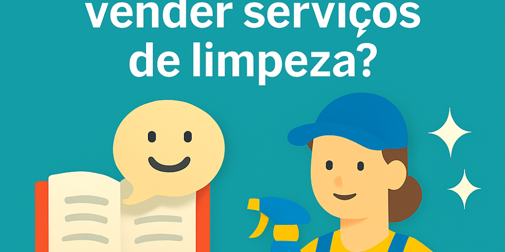 Como usar storytelling para vender serviços de limpeza?