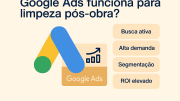 Google Ads funciona para limpeza pós-obra?